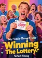 My Family Thought I Died After Winning The Lottery cover