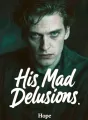 His Mad Delusions cover