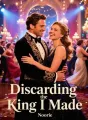 Discarding the King I Made cover