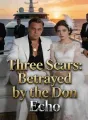 Three Scars:Betrayed by the Don cover
