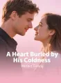 A Heart Buried by His Coldness cover