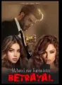 When Love Turns into Betrayal cover