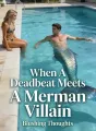 When A Deadbeat Meets A Merman Villain cover
