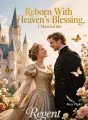 Reborn With Heaven’s Blessing, I Married the Regent cover