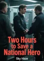 Two Hours to Save a National Hero cover