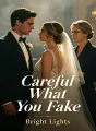 Careful What You Fake cover
