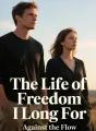 The Life of Freedom I Long For cover