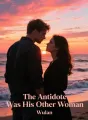 The Antidote Was His Other Woman cover