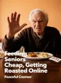 Feeding Seniors Cheap, Getting Roasted Online cover
