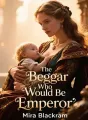 The Beggar Who Would Be Emperor cover