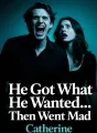 He Got What He Wanted... Then Went Mad cover