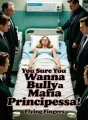 You Sure You Wanna Bully a Mafia Principessa? cover