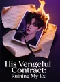 His Vengeful Contract: Ruining My Ex cover