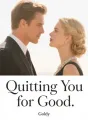 Quitting You for Good cover