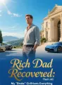 Rich Dad Recovered: My "Broke" Girlfriend Regrets Everything cover