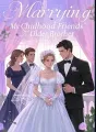 Marrying My Childhood Friends’ Older Brother cover