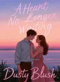 A Heart No Longer Waiting cover