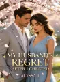 My Husband’s Regret After I Cheated cover