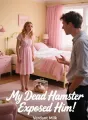 My Dead Hamster Exposed Him cover