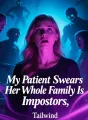 My Patient Swears Her Whole Family Is Impostors cover
