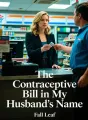 The Contraceptive Bill in My Husband's Name cover