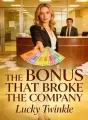 The Bonus That Broke the Company cover