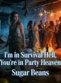 I'm in Survival Hell, You're in Party Heaven cover