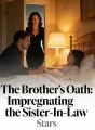 The Brother's Oath: Impregnating the Sister-In-Law cover