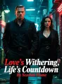Love's Withering, Life's Countdown cover