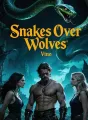 Snakes Over Wolves cover