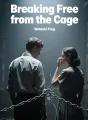Breaking Free from the Cage cover