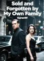 Sold and Forgotten by My Own Family cover
