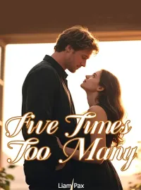 Five Times Too Many