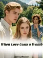 When Love Costs a Womb cover