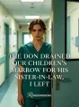 The Don Drained Our Children's Marrow for His Sister-in-Law, I Left cover