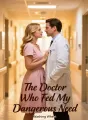 The Doctor Who Fed My Dangerous Need cover