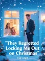 They Regretted Locking Me Out on Christmas cover