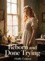 Reborn and Done Trying cover