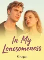 In My Lonesomeness cover