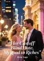 Her Castoff Blind Date, My Road to Riches cover
