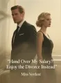 Hand Over My Salary? Enjoy the Divorce Instead cover