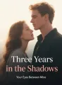 Three Years in the Shadows cover