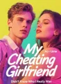 My Cheating Girlfriend Didn't Know Who I Really Was cover