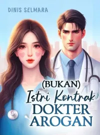 (Bukan) Istri Kontrak Dokter Arogan