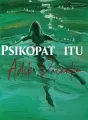 Psikopat itu Adik Pacarku cover