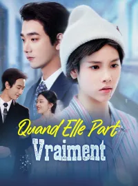 Quand Elle Part Vraiment