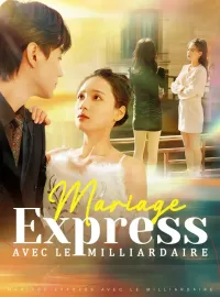 Mariage express avec le milliardaire