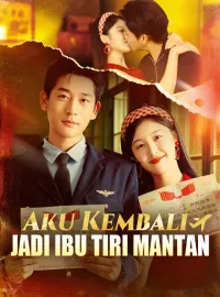 Aku Kembali Jadi Ibu Tiri Mantan