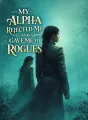 My Alpha Rejected Me and Gave Me to Rogues cover