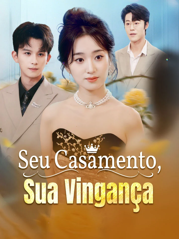 Seu Casamento, Sua Vingança